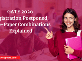 GATE 2026 Registration Postponed, Two-Paper Combinations Explained www.webpost.com.