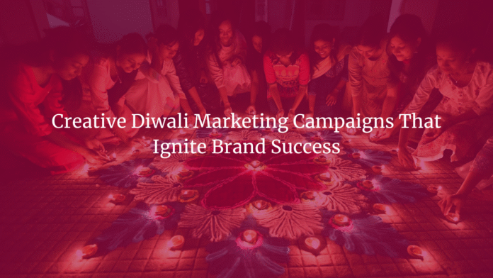 Creative Diwali Marketing Campaigns That Ignite Brand Success www.webposts.com