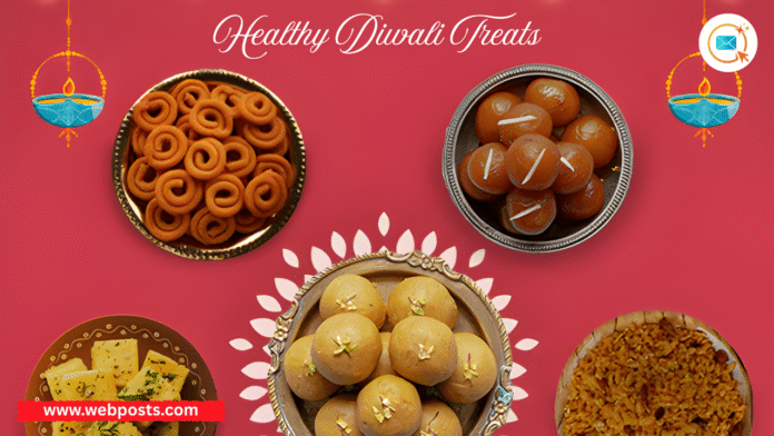 Healthy Diwali Treats Guilt-Free Sweet Ideas ww.webposts.com