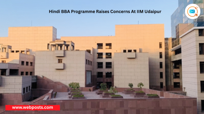 Hindi BBA Programme Raises Concerns At IIM Udaipur www.webposts.com
